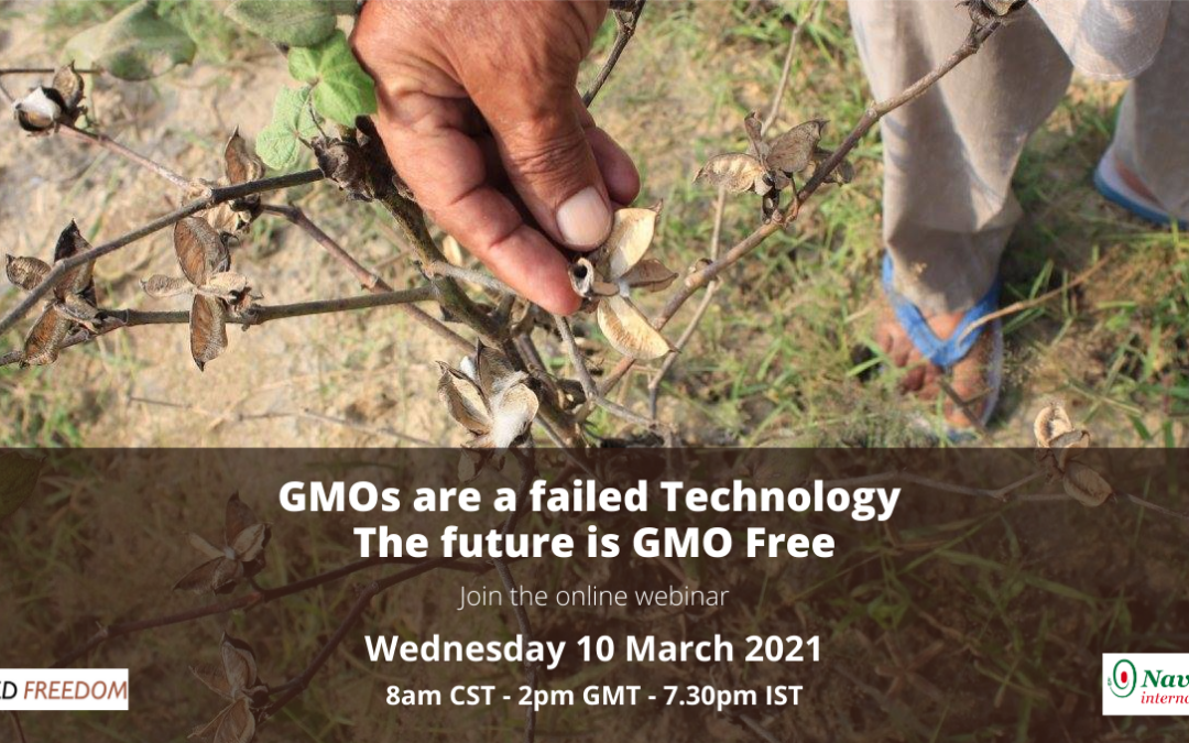 Webinar ‘GMOs are a failed Technology. The future is GMO-Free’ – Highlights